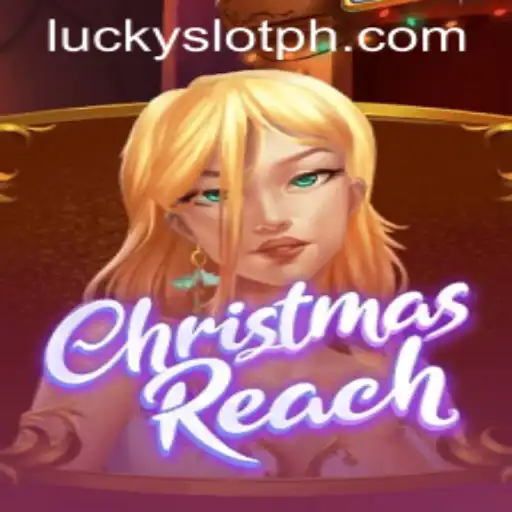 Discover the Magic of ChristmasReach: A Festive Journey with Lucky Slot Casino