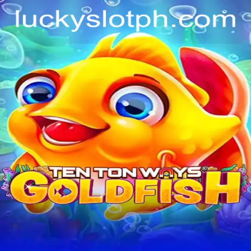 Explore the Thrills of TenTonWaysGoldfish: The Ultimate Lucky Slot Casino Experience